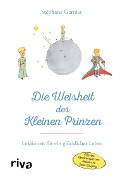 Die Weisheit des Kleinen Prinzen - Stéphane Garnier