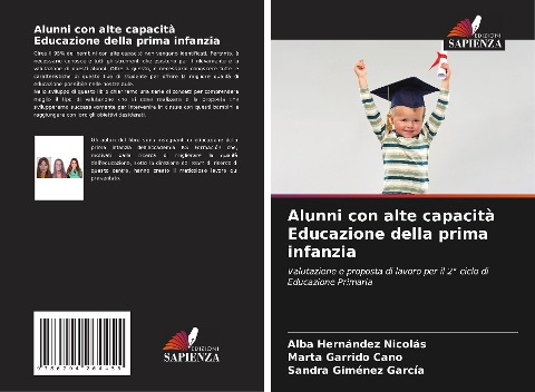 Alunni con alte capacità Educazione della prima infanzia - Alba Hernández Nicolás, Marta Garrido Cano, Sandra Giménez García