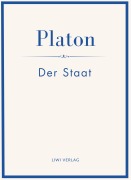 Cover-Bild zum Titel 'Platon: Der Staat. Vollständige Neuausgabe' von 'Platon'