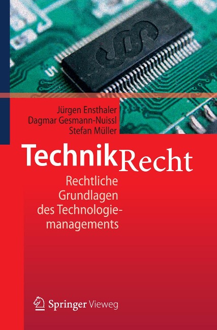 Technikrecht - Jürgen Ensthaler, Dagmar Gesmann-Nuissl, Stefan Müller