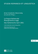 Cover-Bild zum Titel 'La lingua italiana dal Risorgimento a oggi. Das Italienische nach 1861' von ''