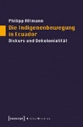 Die Indigenenbewegung in Ecuador - Philipp Altmann