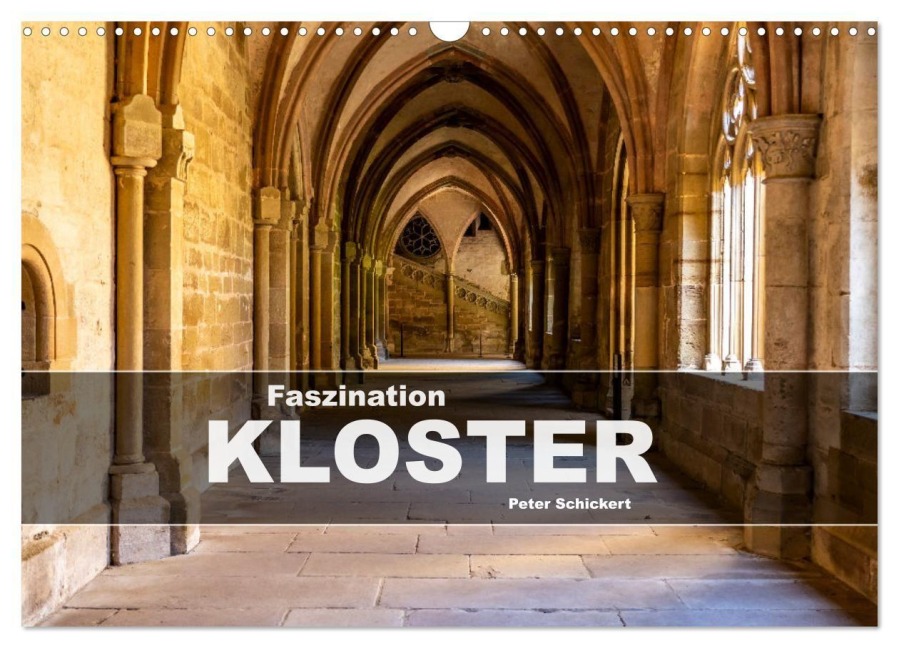 Faszination Kloster (Wandkalender 2027 DIN A3 quer), CALVENDO Monatskalender - Peter Schickert