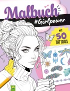 Cover-Bild zum Titel 'Malbuch Girlpower mit 50 Tattoos' von 'Schwager & Steinlein Verlag'