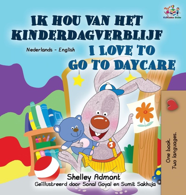 I Love to Go to Daycare (Dutch English Bilingual Book for Kids) - Shelley Admont, Kidkiddos Books