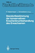 Cover-Bild zum Titel 'Standortbestimmung der konservativen Knochenbruchbehandlung des Erwachsenen' von ''