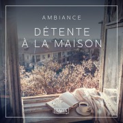 Cover-Bild zum Titel 'Ambiance - Détente à la Maison' von 'Rasmus Broe'