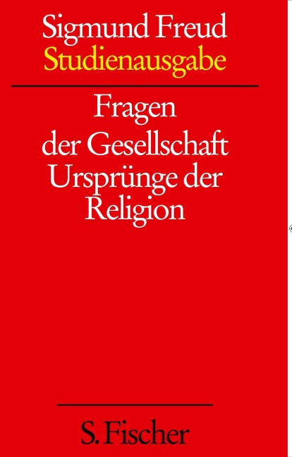 Fragen der Gesellschaft / Ursprünge der Religion - Sigmund Freud