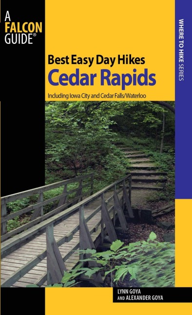 Best Easy Day Hikes Cedar Rapids - Lynn Goya, Alexander Goya