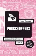 Cover-Bild zum Titel 'Porkchoppers' von 'Ross Thomas'