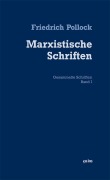 Cover-Bild zum Titel 'Marxistische Schriften' von 'Friedrich Pollock'