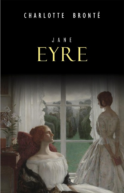Jane Eyre - Bronte Charlotte Bronte