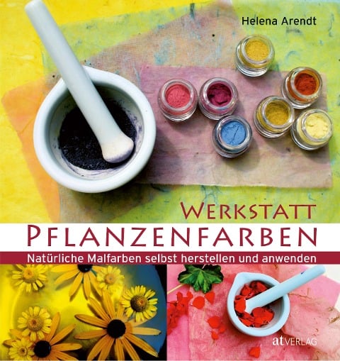 Werkstatt Pflanzenfarben - Helena Arendt