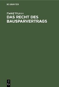 Cover-Bild zum Titel 'Das Recht des Bausparvertrags' von 'Rudolf Magnus'