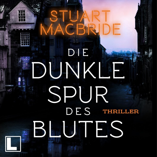 Die dunkle Spur des Blutes - Stuart MacBride