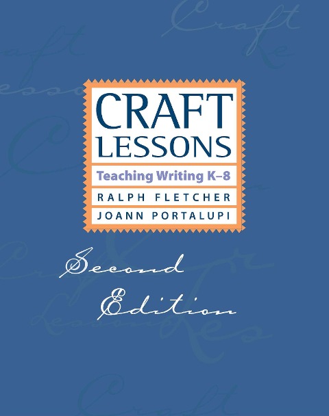 Craft Lessons - Ralph Fletcher, Joann Portalupi