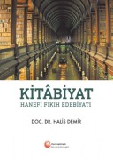 Cover-Bild zum Titel 'Kitabiyat - Hanefi Fikih Edebiyati' von 'Halis Demir'