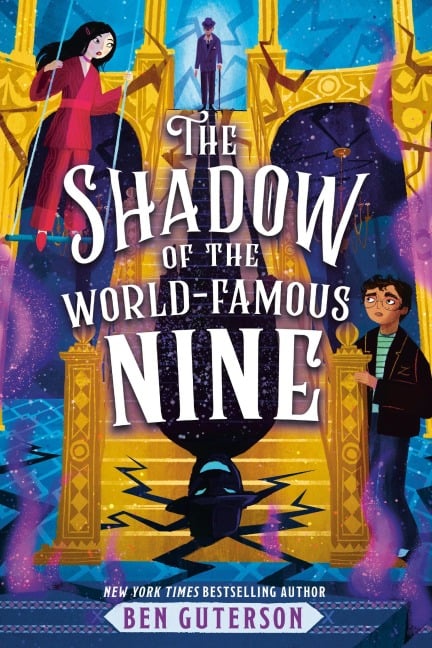 The Shadow of the World-Famous Nine - Ben Guterson