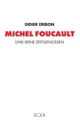 Cover-Bild zum Titel 'Michel Foucault und seine Zeitgenossen' von 'Didier Eribon'