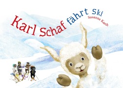 Cover-Bild zum Titel 'Karl Schaf fährt Ski' von 'Susanne Karch'