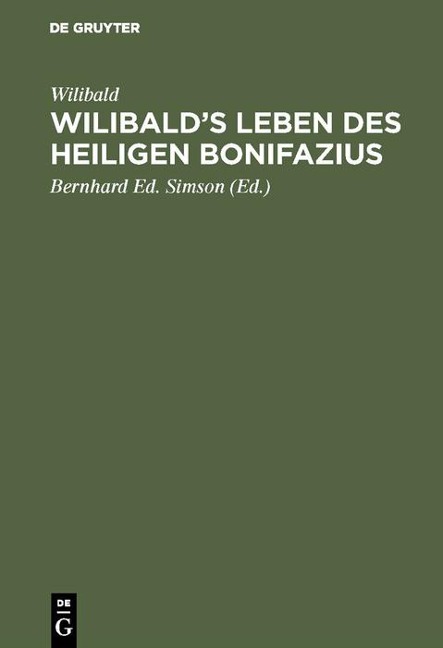 Wilibald's Leben des heiligen Bonifazius - Wilibald