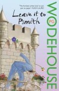 Cover-Bild zum Titel 'Leave it to Psmith' von 'P. G. Wodehouse'