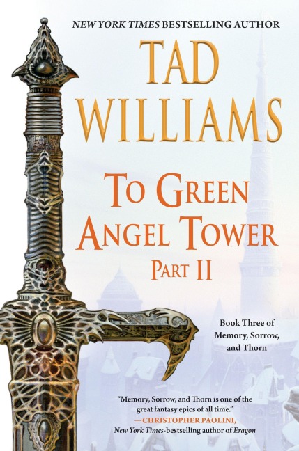 To Green Angel Tower: Part II - Tad Williams