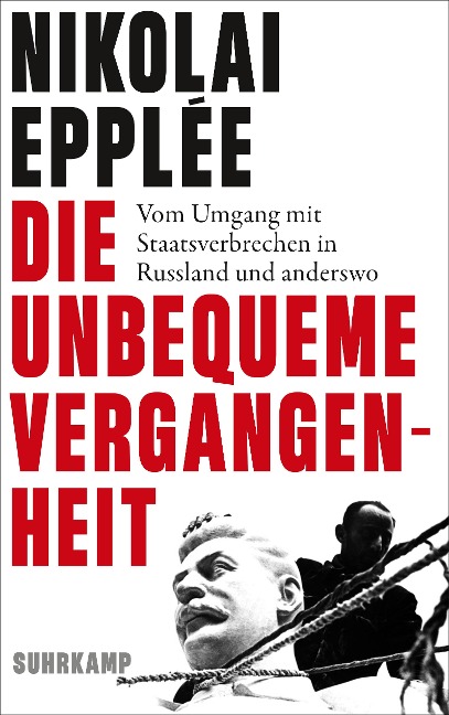 Die unbequeme Vergangenheit - Nikolai Epplée