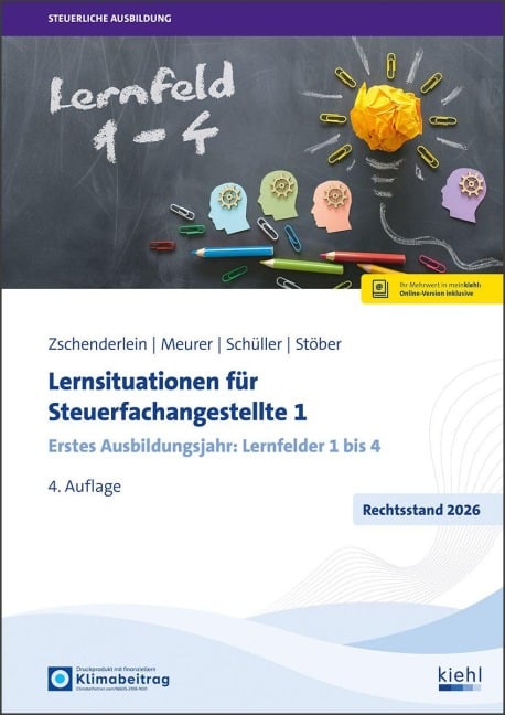 Lernsituationen für Steuerfachangestellte 1 - Oliver Zschenderlein, Karin Schüller, Roswitha Stöber, Lena Meurer