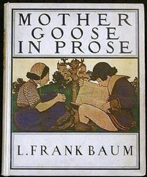 Mother Goose in Prose - L. Frank Baum