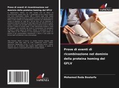 Cover-Bild zum Titel 'Prove di eventi di ricombinazione nel dominio della proteina homing del GFLV' von 'Mohamed Reda Boutarfa'