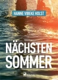 Cover-Bild zum Titel 'Nächsten Sommer' von 'Hanne-Vibeke Holst'