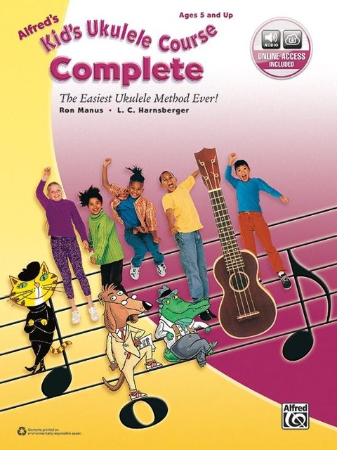 Alfred's Kid's Ukulele Course Complete - Ron Manus, L C Harnsberger