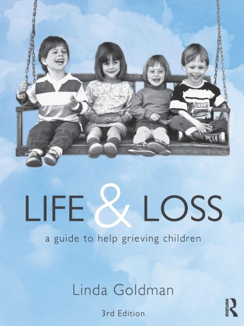 Life and Loss - Linda Goldman