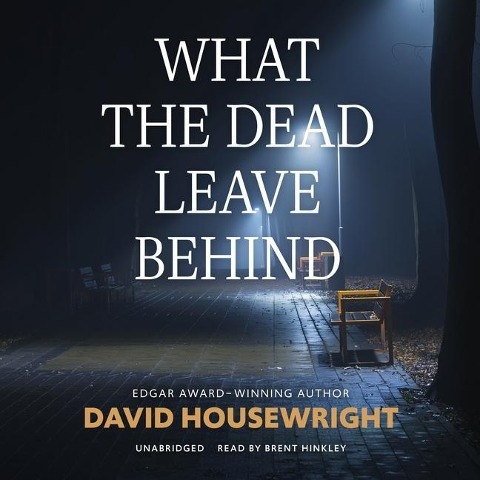 What the Dead Leave Behind Lib/E - David Housewright