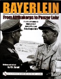 Cover-Bild zum Titel 'Bayerlein: From Afrikakorps to Panzer Lehr' von 'P a Spayd'