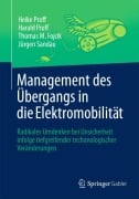 Cover-Bild zum Titel 'Management des Übergangs in die Elektromobilität' von 'Heike Proff, Jürgen Sandau, Thomas M. Fojcik, Harald Proff'