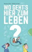 Cover-Bild zum Titel 'Wo geht's hier zum Leben?' von 'Thomas Erne, Sabine Jocher'