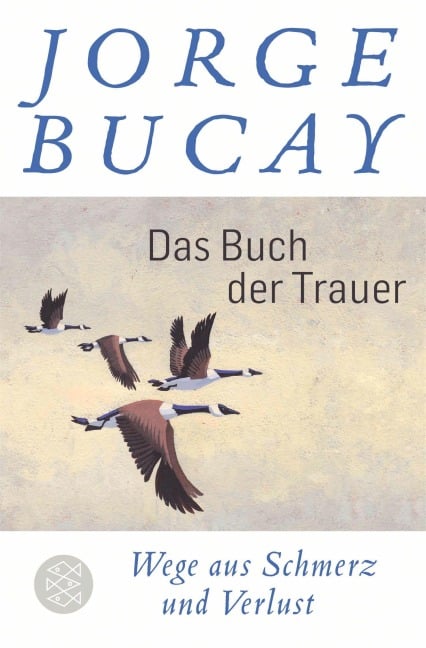 Das Buch der Trauer - Jorge Bucay