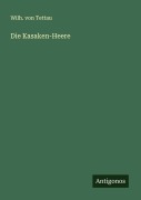 Cover-Bild zum Titel 'Die Kasaken-Heere' von 'Wilh. von Tettau'