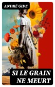 Cover-Bild zum Titel 'Si le Grain ne Meurt' von 'André Gide'
