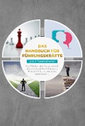 Cover-Bild zum Titel 'Das Handbuch für Führungskräfte - 4 in 1 Sammelband: Die 7 Säulen der Führungskraft | Rhetorik & Schlagfertigkeit | Zielorientierte Konfliktlösung | Speedreading' von 'Thomas Reus'