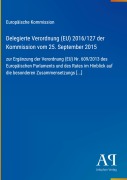 Cover-Bild zum Titel 'Delegierte Verordnung (EU) 2016/127 der Kommission vom 25. September 2015' von 'Europäische Kommission'