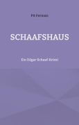 Cover-Bild zum Titel 'Schaafshaus' von 'Pit Ferman'