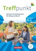 Treffpunkt - Deutsch für die Integration - Allgemeine Ausgabe - B1: Teilband 2 - Kursbuch inkl. E-Book und PagePlayer-App - Julia Herzberger, Friederike Jin, Martina Schäfer, Matthias Scheliga