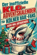 Cover-Bild zum Titel 'Der inoffizielle Klo-Adventskalender für Kölner Haie-Fans' von 'Henry Herrmann'