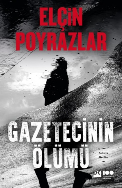 Gazetecinin Ölümü - Elçin Poyrazlar