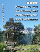 Cover-Bild zum Titel 'Wandern von Oberstdorf und Sonthofen bis Bad Hindelang' von 'Johann Schubert'