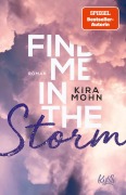 Cover-Bild zum Titel 'Find me in the Storm' von 'Kira Mohn'