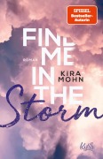 Cover-Bild zum Titel 'Find me in the Storm' von 'Kira Mohn'